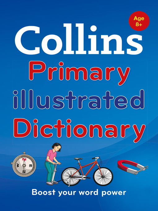 Title details for Collins Primary Illustrated Dictionary by Collins Dictionaries - Available